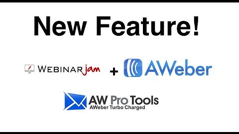 New WebinarJam Integration with AWeber