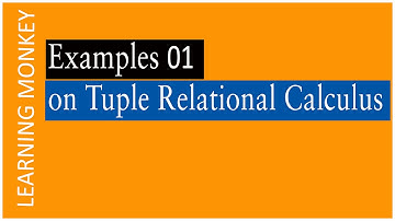 Examples 01 on Tuple Relational Calculus || Lesson 58 || DBMS || earning Monkey ||