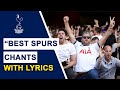 Best Tottenham Hotspur Chants With Lyrics | 2022