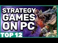 Top 12 Best Strategy Games to Play on PC