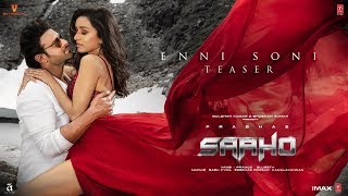 Enni Soni Teaser Saaho Prabhas, Shraddha Kapoor Guru Randhawa, Tulsi Kumar| Releasing 2 Aug