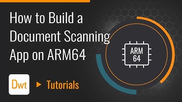 How to Build a Document Scanning App on ARM64 | Dynamsoft Tutorials