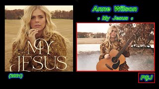 Anne Wilson-"My Jesus" (2021) Cadoul nr. 2 cu ocazia sărbătorilor Pascale din 2024 (JohnnyPS=Română)