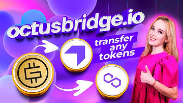 OctusBridge | Transfer GMT to Everscale and Polygon | Transfer any tokens between blockchains