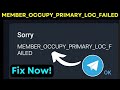 Telegram Error Fix | MEMBER_OCCUPY_PRIMARY_LOC_FAILED | Telegram Not Working 2026