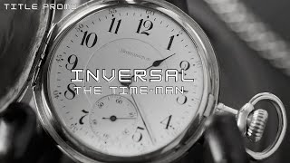 Title Promo: INVERSAL THE TIME-MAN | Big Picture | Sci-Fi Action Thriller | MWM MOVIES