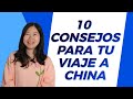 Tips importantes antes de viajar a china