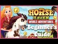 Horse haven world adventures beginners guide  horse haven world adventures tips  tricks