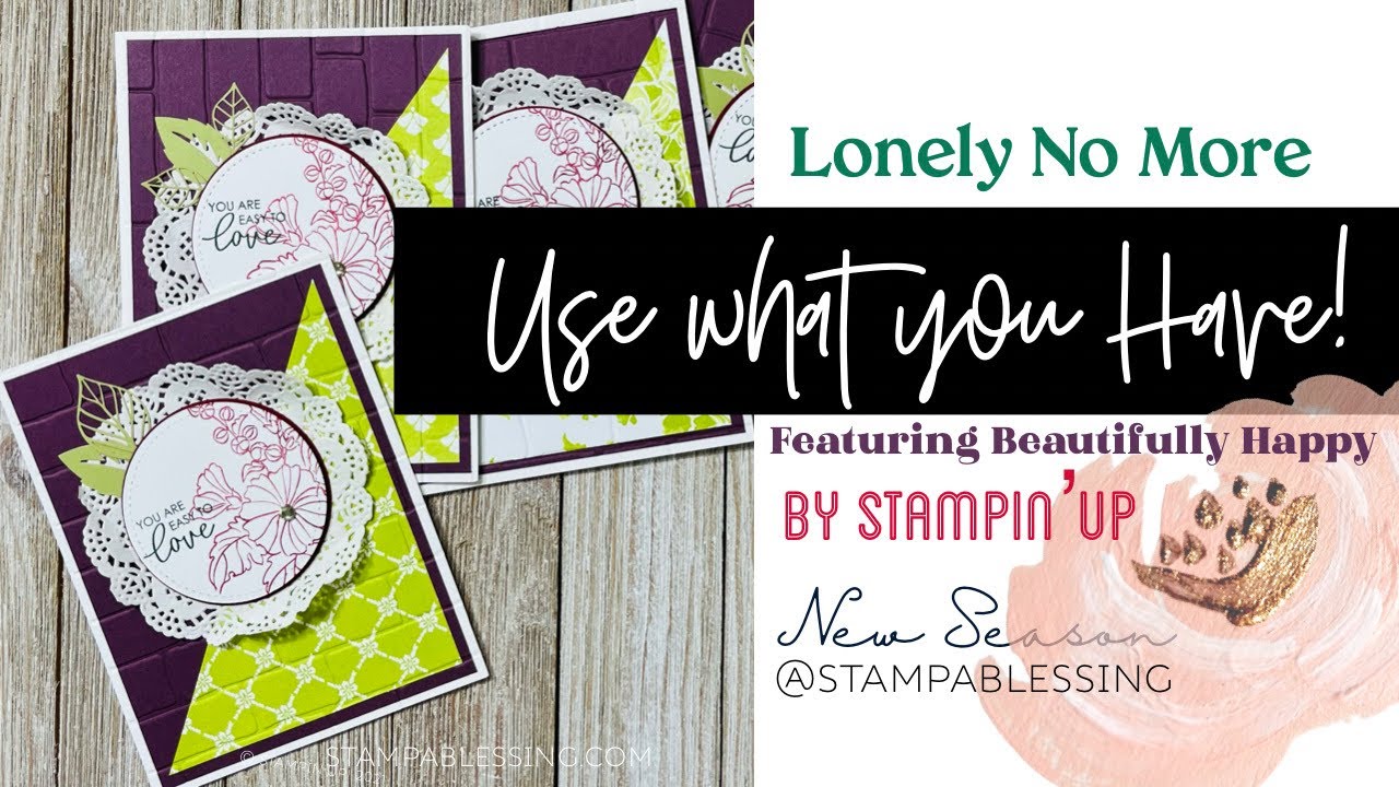 Beautifully Happy Stamp Set with what you have!