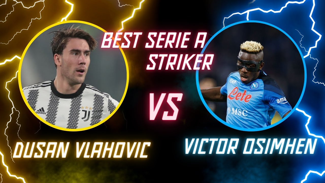 Vlahovic And Osimhen - Comparing The Best Goals And Plays Of Two Rising Stars | Goals Zone