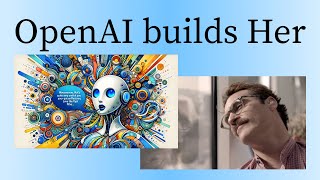 OpenAI builds Her