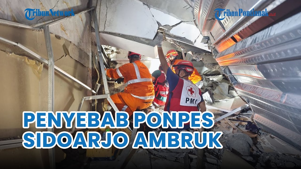 Dugaan Penyebab Ambruknya Mushala Ponpes Al Khoziny Sidoarjo
