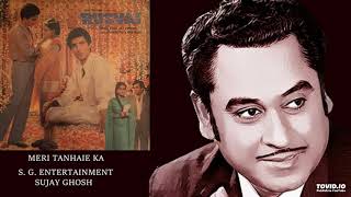 RARE- MERI TANHAIE KA - KISHORE-ARATI - RUSVAI - RAHUL DEB BURMAN
