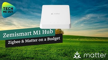 Zemismart M1 Hub - Matter & Zigbee on a Budget