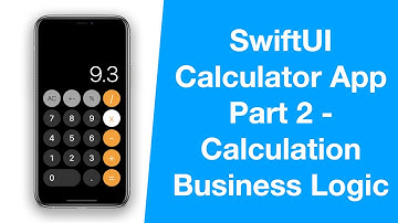 SwiftUI Apple Calculator App - Part 1, Calculation Business Logic - MVVM, Combine - iOS Programming