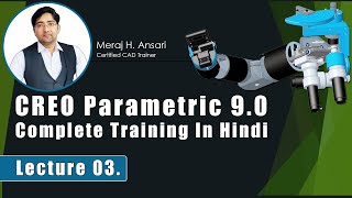 Creo Parametric Complete Training | Parametric Nature of Creo | Configuration Required | Constraints