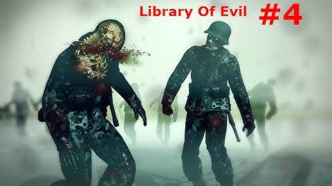 Zombie Army Trilogy // Library Of Evil #4