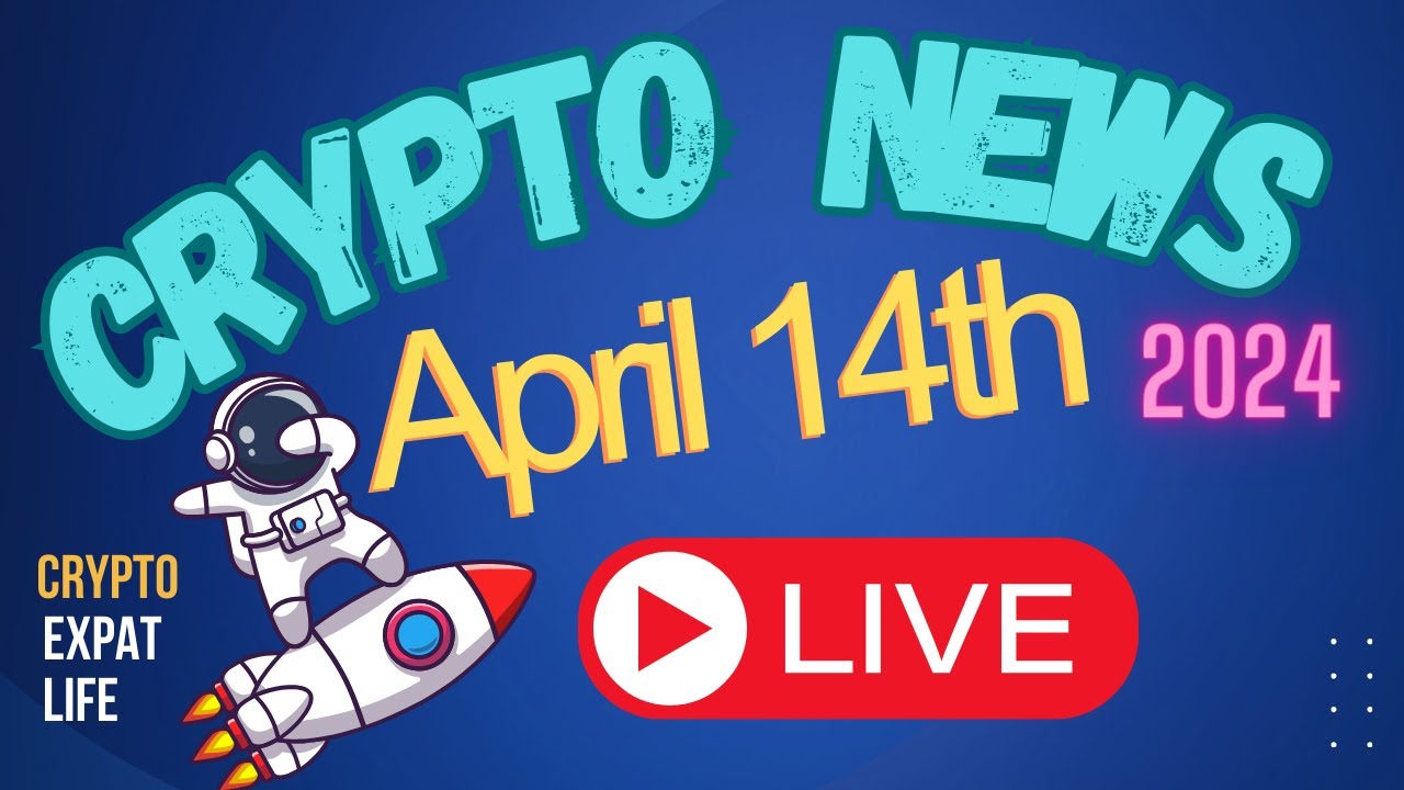 [LIVE] Crypto News April 13th 2024
