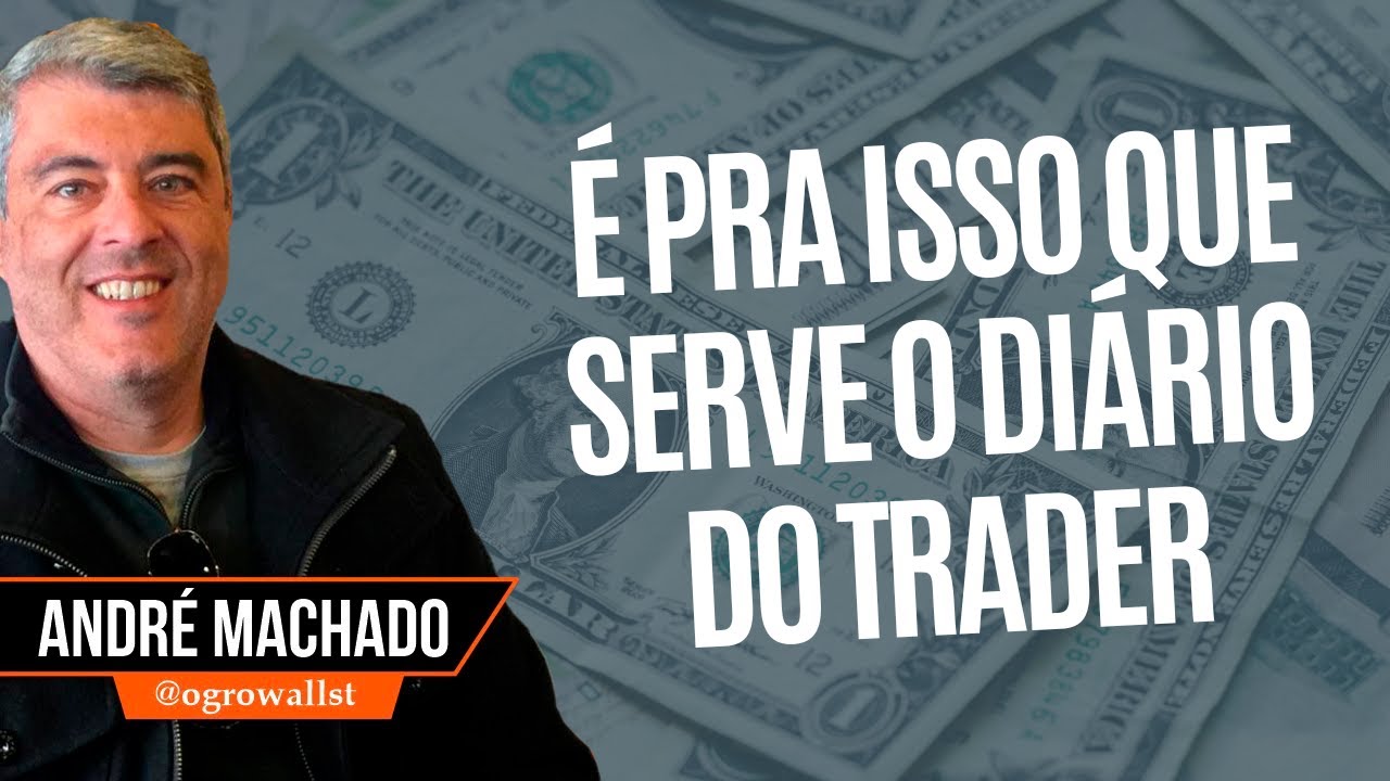PORQUÊ FAZER UM DIÁRIO DE TRADE com OGRO DE WALL STREET