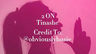 Tinashe - 2 ON ( edit audio )