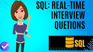 SQL: Real-Time Interview Quetions Part 2