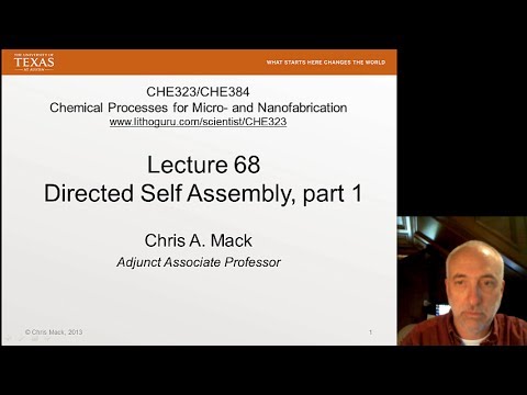 Lecture 68 (CHE 323) Directed Self-Assembly (DSA), part 1