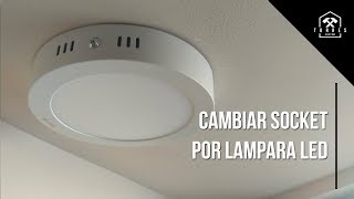 TC024 | Cambiar socket por lámpara LED