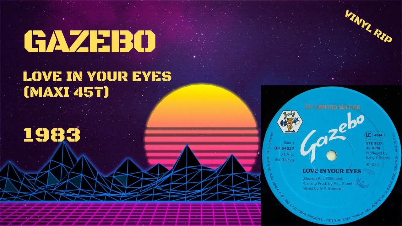 Gazebo - Love In Your Eyes (1983) (Maxi 45T) - YouTube