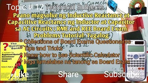 How to compute for Inductive Reactance (XL) and Capacitive Reactance(XC) for RME Board Exam