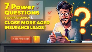 7 Questions to Spark Urgency & Close More Aged Insurance Leads 🚀 Profile