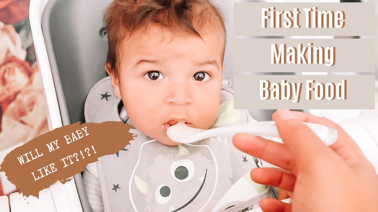 First Time Making Baby Food Will Baby Like It? - YouTube