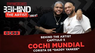 Cochi Mundial "Corista de Daddy Yankee" se une a MarioVI "Corista de Don Omar" en Behind the Artist