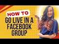How to Go Live in a Facebook Group 2024