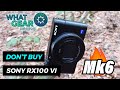 Don't buy Sony RX100 VI until you watch this  🔥