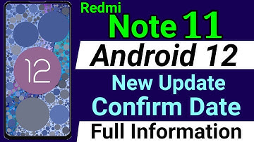 Redmi Note 11 New Update Android 12 Rollout Start | Redmi Note 11 Android 12 Update Confirm Date