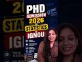 PhD Admission 2026 Ignou | For Statistics | Ignou Admission 2026 #shorts
