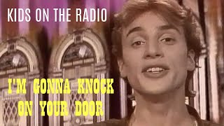 Kids On The Radio - I'm Gonna Knock On Your Door (Musikladen Eurotops) 1989
