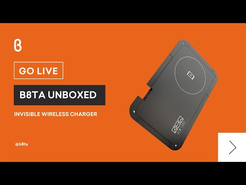b8ta Unboxed featuring Invisible Wireless Charger by Kew Labs