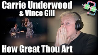 CARRIE UNDERWOOD \& VINCE GILL - How Great Thou Art (COUNTRY MUSIC REACTION!!!)