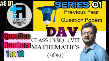 DAV Board Question Paper Math Class 8 Solution | Paper 01| E-01 |Art Of Mathematica VIII Live Stream