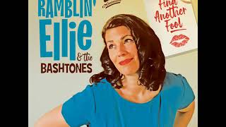 Ramblin' Ellie & The Bashtones  - Find Another Fool -  El Toro Records