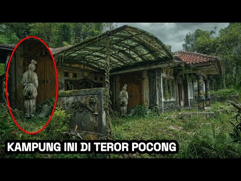 KAMPUNG POCONG SATU KAMPUNG DI TEROR POCONG DI JAWA TENGAH