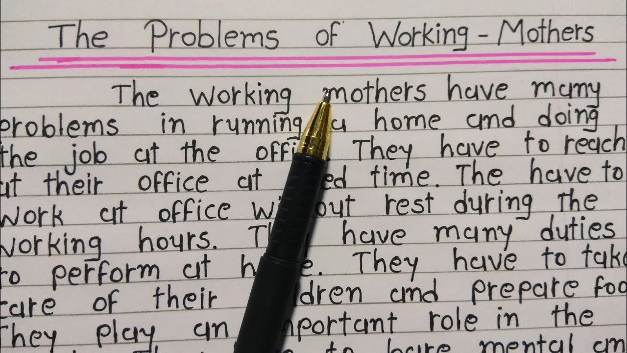 the problems of working mothers essay std 10