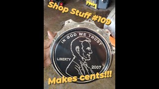 Shop Stuff Episode #109  Just showing whats going on around the shop