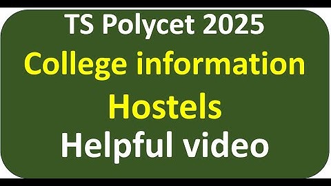 hostels in polytechnic hyderabad. polycet counselling process ts.polycet counselling date 2025 in tg