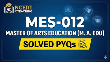 MES-012 MASTER OF ARTS EDUCATION (MA EDU) SOLVED PYQs #ignou #MAEDUCATION 