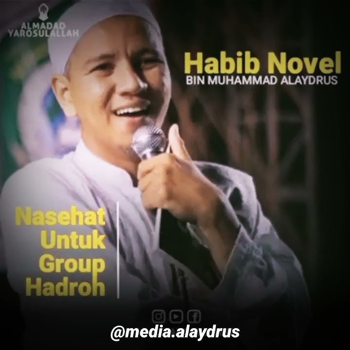 Nasehat Untuk Grup Hadroh 'Qosidah Itu Tuntunan Bukan Tontonan' - Habib Novel Alaydrus