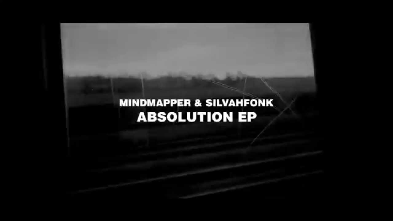 Mindmapper & Silvahfonk - Absolution EP