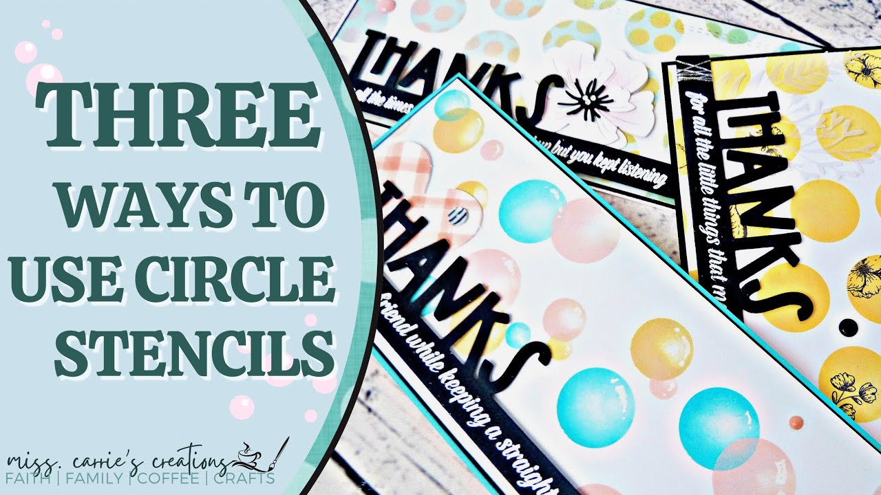 Three Ways to Use Circle Stencils – Miss. Carrie's Creations