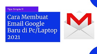 Membuat Email Google Baru di Pc/Laptop 2021 (Mudahh Sekali)